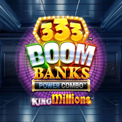 333 Boom Banks Power Combo King Millions logo